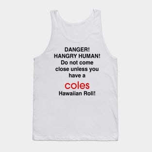 DANGER! HANGRY HUMAN Tank Top